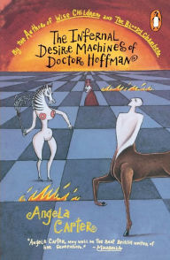 Title: The Infernal Desire Machines of Doctor Hoffman, Author: Angela Carter