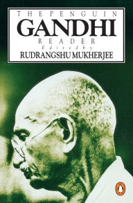 Title: The Penguin Gandhi Reader, Author: Mohandas K. Gandhi