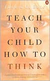 Title: Teach Your Child How to Think, Author: Edward De Bono