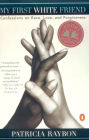 My First White Friend: Confessions on Race, Love and Forgiveness
