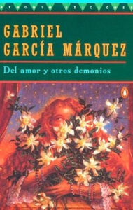 Title: Del amor y otros demonios (Of Love and Other Demons), Author: Gabriel García Márquez