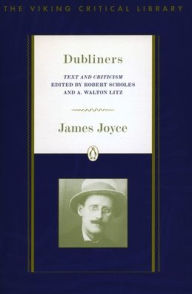 Title: Dubliners: Text and Criticism; Revised Edition, Author: James Joyce
