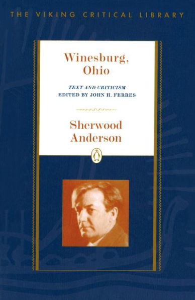 Winesburg, Ohio: Text and Criticism