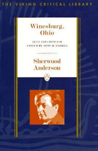 Title: Winesburg, Ohio: Text and Criticism, Author: Sherwood Anderson