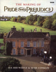 Title: The Making of Pride and Prejudice, Author: Susie Conklin