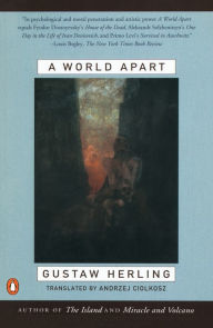 Title: A World Apart: Imprisonment in a Soviet Labor Camp During World War II, Author: Gustaw Herling