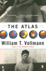 Title: The Atlas, Author: William T. Vollmann