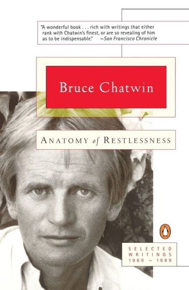 Anatomy of Restlessness: Selected Writings 1969-1989