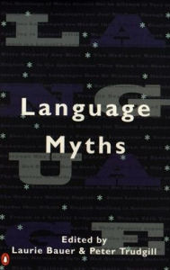 Title: Language Myths, Author: Laurie Bauer