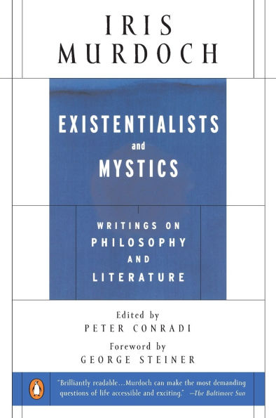 Existentialists and Mystics: Writings on Philosophy and Literature