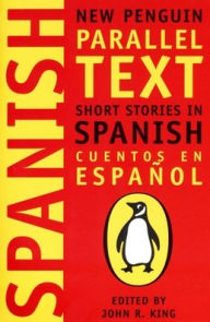 Title: Short Stories in Spanish: New Penguin Parallel Text, Author: John R. King