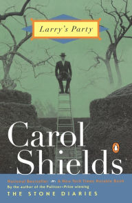 Title: Larry's Party, Author: Carol Shields