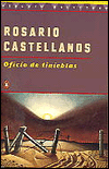 Title: Oficio de Tinieblas, Author: Rosario Castellanos