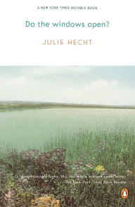 Title: Do the Windows Open?, Author: Julie Hecht