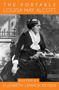 Title: Portable Louisa May Alcott, Author: Louisa May Alcott