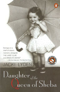 Title: Daughter of the Queen of Sheba: A Memoir, Author: Jacki Lyden