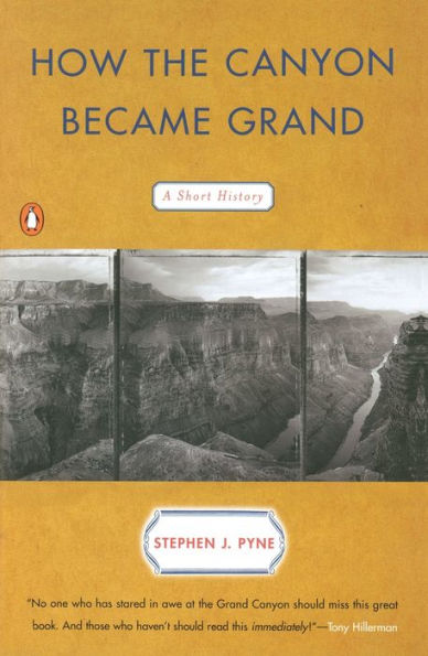 How the Canyon Became Grand: A Short History