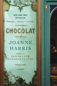 Title: Chocolat: A Novel, Author: Joanne Harris