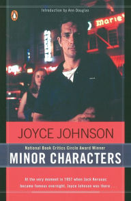 Title: Minor Characters: A Beat Memoir, Author: Joyce Johnson