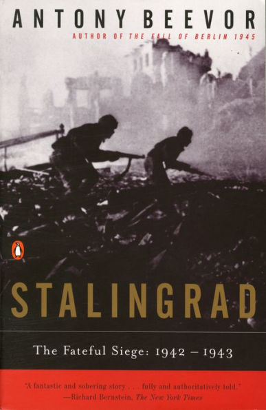 Stalingrad: The Fateful Siege 1942-1943