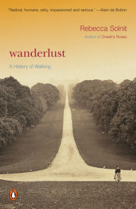 Title: Wanderlust: A History of Walking, Author: Rebecca Solnit