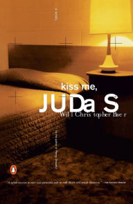 Title: Kiss Me, Judas, Author: Will Christopher Baer
