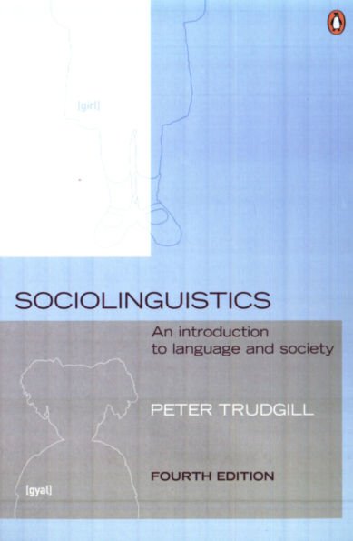 Sociolinguistics: An Introduction to Language and Society, Fourth Edition