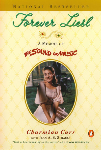 Forever Liesl: A Memoir of The Sound Music