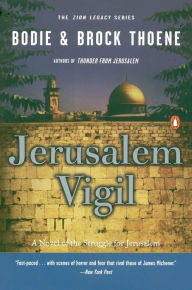 Title: Jerusalem Vigil (Zion Legacy Series #1), Author: Bodie Thoene