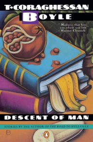 Title: Descent of Man, Author: T. C. Boyle