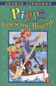 Title: Pippi Goes on Board, Author: Astrid Lindgren
