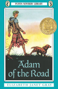 Title: Adam of the Road, Author: Elizabeth Janet Gray