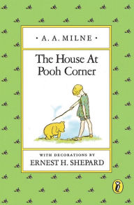 Title: The House at Pooh Corner, Author: A. A. Milne