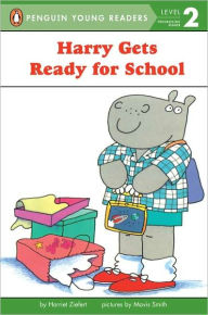 Title: Harry Gets Ready for School, Author: Harriet Ziefert