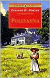 Pollyanna: Complete and Unabridged