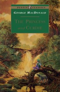 Title: The Princess and Curdie, Author: George MacDonald