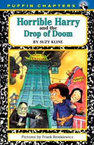 Title: Horrible Harry and the Drop of Doom, Author: Suzy Kline