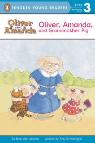 Title: Oliver, Amanda, and Grandmother Pig, Author: Jean Van Leeuwen