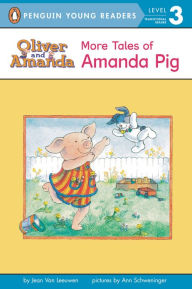 Title: More Tales of Amanda Pig, Author: Jean Van Leeuwen