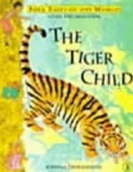 Title: Tiger Child: A Folk Tale From India, Author: Joanna Troughton