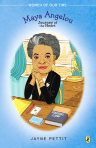Title: Maya Angelou: Journey of the Heart, Author: Jayne Pettit