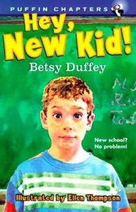 Title: Hey, New Kid!, Author: Betsy Duffey