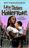 Title: Like Sisters on the Homefront, Author: Rita Williams-Garcia