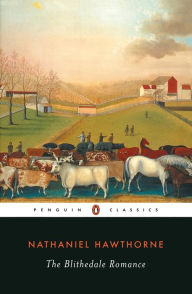 Title: The Blithedale Romance, Author: Nathaniel Hawthorne