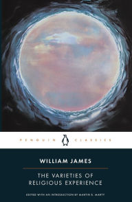 Title: The Varieties of Religious Experience: A Study in Human Nature, Author: William James