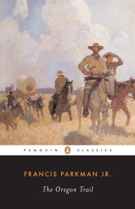 Title: The Oregon Trail, Author: Francis Parkman