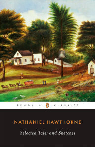 Title: Selected Tales and Sketches, Author: Nathaniel Hawthorne