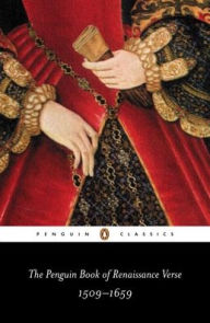 Title: The Penguin Book of Renaissance Verse: 1509-1659, Author: Various