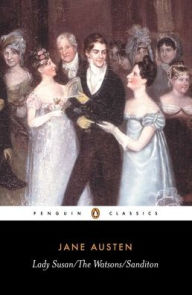 Title: Lady Susan; The Watsons; Sanditon, Author: Jane Austen