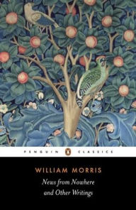 Title: News from Nowhere and Other Writings, Author: William Morris